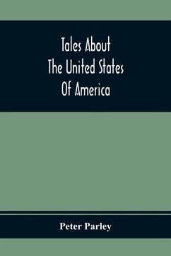 Tales About The United States Of America - Parley, Peter