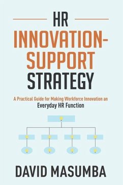 HR Innovationsupport Strategy: A Practical Guide for Making Workforce Innovation an Everyday HR Function - Masumba, David
