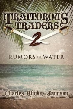 Traitorous Traders Rumors Of Water - Jamison, Charles Rhodes