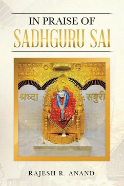 In Praise of Sadhguru Sai - Anand, Rajesh R.