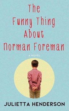 The Funny Thing about Norman Foreman - Henderson, Julietta