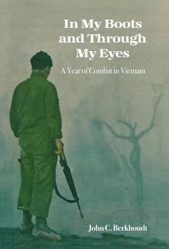 In My Boots and Through My Eyes - Berkhoudt, John C.