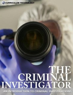 The Criminal Investigator: An Introduction to Criminal Investigations - Byram, Daniel