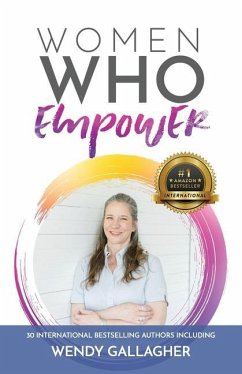 Women Who Empower- Wendy Gallagher - Gallagher, Wendy