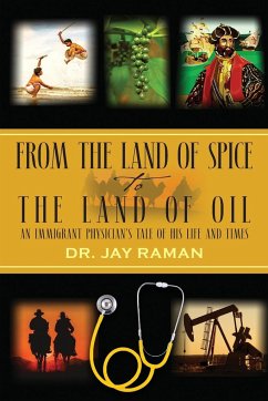 From the Land of Spice to the Land of Oil - Raman, Jay