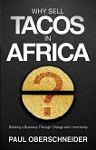 Why Sell Tacos in Africa?