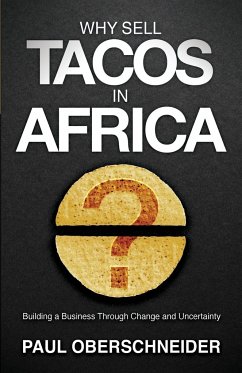 Why Sell Tacos in Africa? - Oberschneider, Paul