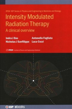 Intensity Modulated Radiation Therapy - Das, Indra J; Sanfilippo, Nicholas J; Fogliata, Antonella