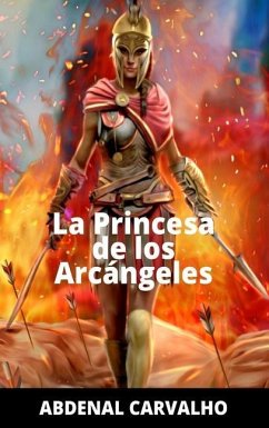 La Princesa de Los Arcángeles - Carvalho, Abdenal