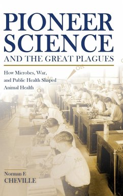 Pioneer Science and the Great Plagues - Cheville, Norman F.