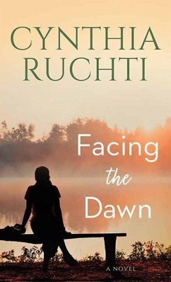 Facing the Dawn - Ruchti, Cynthia