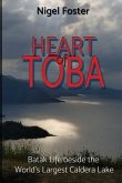 Heart of Toba: Batak Life beside the World's Largest Caldera Lake