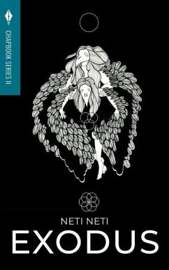 Exodus: Toho Publishing Chapbook Series II - Neti, Neti