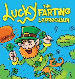 Lucky the Farting Leprechaun - Heals Us, Humor