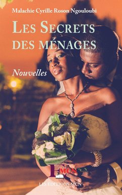 Les secrets des ménages. Nouvelles - Ngouloubi, Malachie Cyrille Roson