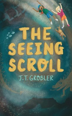 The Seeing Scroll - Grobler, J. T.