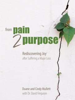 From Pain 2 Purpose - Duane & Cindy Mullett; Ferguson, David; The Great Commandment Network