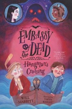 Embassy of the Dead: Hangman's Crossing - Mabbitt, Will