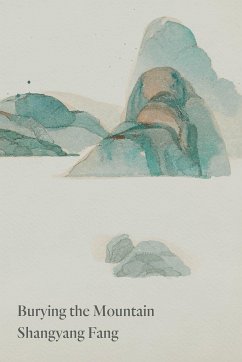 Burying the Mountain - Fang, Shangyang