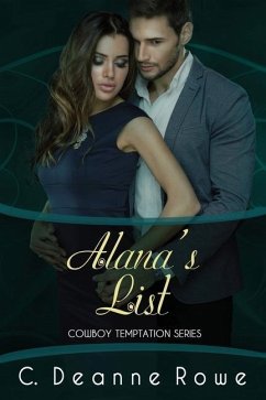 Alana's List: Cowboy Temptation Series - Rowe, C. Deanne
