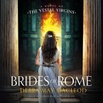 Brides of Rome: A Novel of the Vestal Virgins