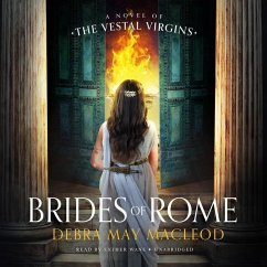 Brides of Rome: A Novel of the Vestal Virgins - Macleod, Debra May