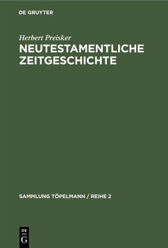 Neutestamentliche Zeitgeschichte (eBook, PDF) - Preisker, Herbert