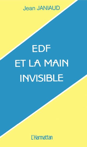 EDF et la main invisible EDF et la main invisible