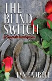 The Blind Switch