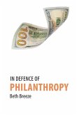 In Defence of Philanthropy In Defence of Philanthropy
