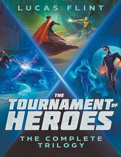 The Tournament of Heroes Trilogy - Flint, Lucas