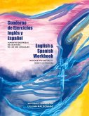 English & Spanish Workbook Cuaderno de Ejercicios Inglés Y Español: Increase Writing Skills in Both Languages