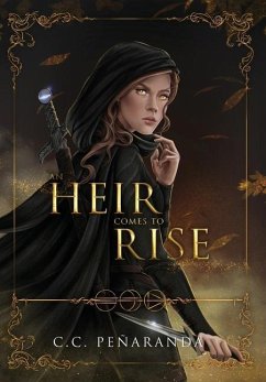 An Heir Comes to Rise - Penaranda, Chloe C.