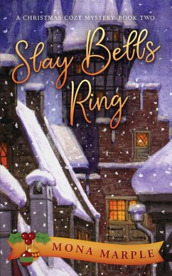 Slay Bells Ring - Marple, Mona