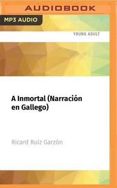 A Inmortal (Narración En Gallego): Premio Edebé de Literatura Infantil 2017 - Garzón, Ricard Ruiz