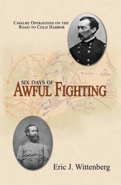 Six Days of Awful Fighting - Wittenberg, Eric J