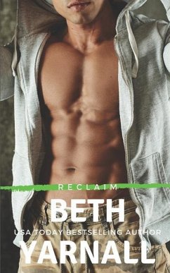 Reclaim: A Steamy, Private Detective, Work Place, Stand-Alone Romantic Suspense Novel - Yarnall, Beth