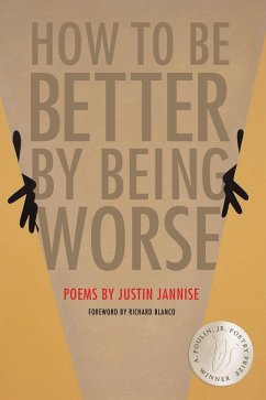 How to Be Better by Being Worse - Jannise, Justin