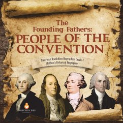 The Founding Fathers - Dissected Lives