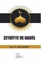 Zeydiyye Ve Hadis - Demirci, Kadir