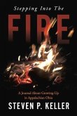 Stepping Into the Fire: A Journal about Growing-Up in Appalachian Ohio