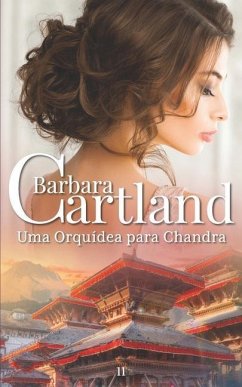 11. Uma Orquídea para Chandra - Cartland, Barbara