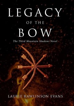 Legacy of the Bow - Evans, Laurie Rawlinson