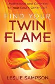 Find Your Twin Flame Find Your Twin Flame