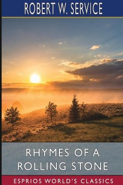 Rhymes of a Rolling Stone (Esprios Classics) - Service, Robert W.