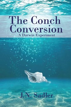 The Conch Conversion - Sadler, J. N.