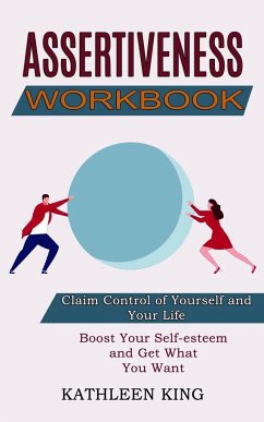 Assertiveness Workbook - King, Kathleen