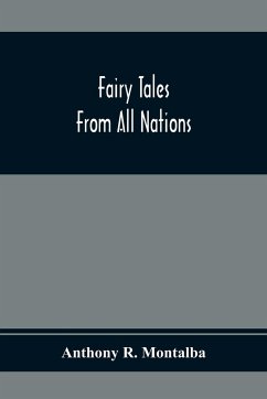 Fairy Tales From All Nations - R. Montalba, Anthony