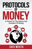 Protocols of Money: A Primer on the History and Evolution of Money