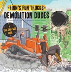 Demolition Dudes: A Lift-The-Page Truck Book
